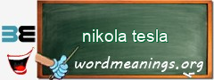 WordMeaning blackboard for nikola tesla